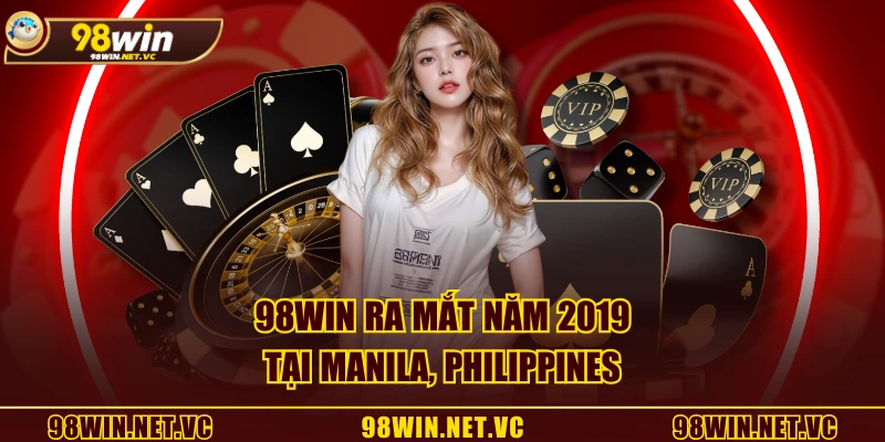 98WIN ra mắt năm 2019 tại Manila, Philippines