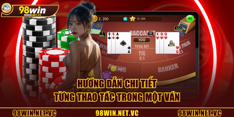 Hướng dẫn chi tiết từng thao tác trong một ván
