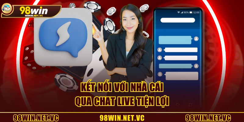 Kết nối với nhà cái qua chat live tiện lợi
